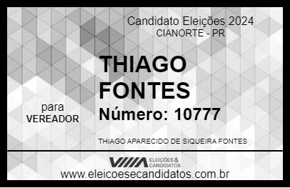 Candidato THIAGO FONTES 2024 - CIANORTE - Eleições