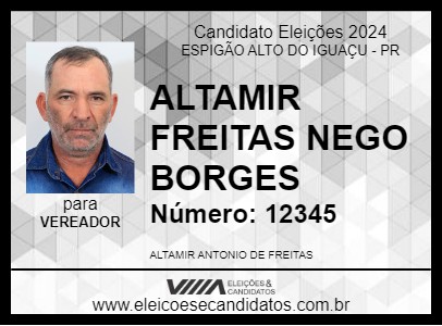 Candidato ALTAMIR FREITAS NEGO BORGES 2024 - ESPIGÃO ALTO DO IGUAÇU - Eleições