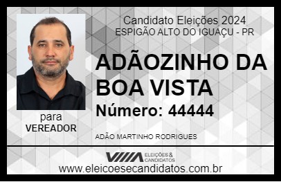 Candidato ADÃOZINHO DA BOA VISTA 2024 - ESPIGÃO ALTO DO IGUAÇU - Eleições