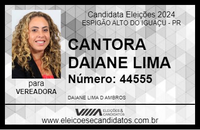 Candidato CANTORA DAIANE LIMA 2024 - ESPIGÃO ALTO DO IGUAÇU - Eleições