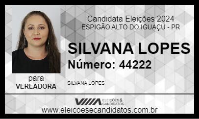 Candidato SILVANA LOPES 2024 - ESPIGÃO ALTO DO IGUAÇU - Eleições