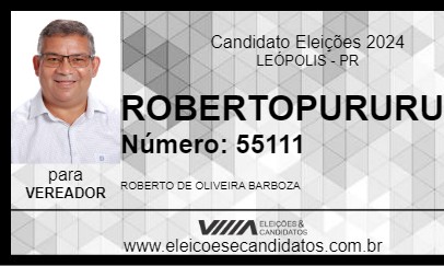 Candidato ROBERTOPURURUCA 2024 - LEÓPOLIS - Eleições