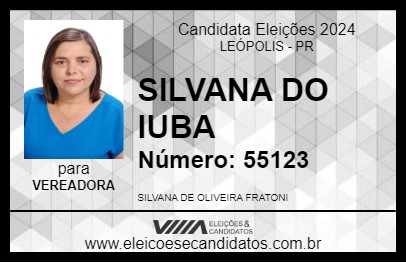 Candidato SILVANA DO IUBA 2024 - LEÓPOLIS - Eleições