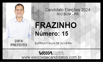 Candidato FRAZINHO 2024 - RIO BOM - Eleições