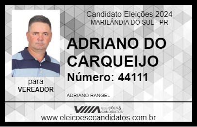 Candidato ADRIANO DO CARQUEIJO 2024 - MARILÂNDIA DO SUL - Eleições