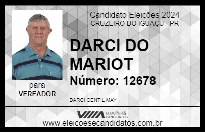 Candidato DARCI DO MARIOT 2024 - CRUZEIRO DO IGUAÇU - Eleições