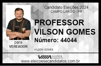 Candidato PROFESSOR VILSON GOMES 2024 - CAMPO LARGO - Eleições