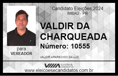 Candidato VALDIR DA CHARQUEADA 2024 - IMBAÚ - Eleições