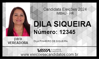 Candidato DILA SIQUEIRA 2024 - IMBAÚ - Eleições