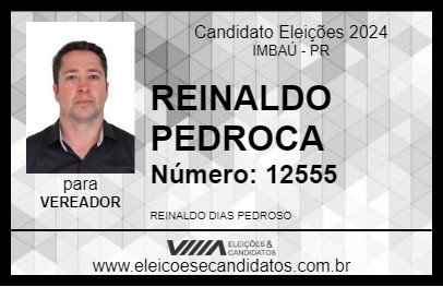 Candidato REINALDO PEDROCA 2024 - IMBAÚ - Eleições