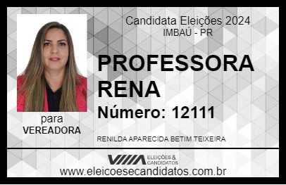 Candidato PROFESSORA RENA 2024 - IMBAÚ - Eleições