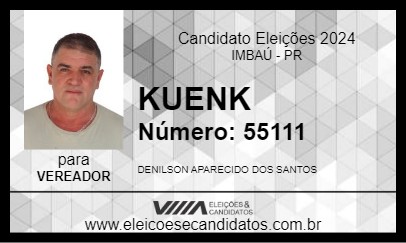 Candidato KUENK 2024 - IMBAÚ - Eleições