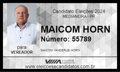 Candidato MAICOM HORN 2024 - MEDIANEIRA - Eleições