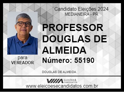 Candidato PROFESSOR DOUGLAS DE ALMEIDA 2024 - MEDIANEIRA - Eleições