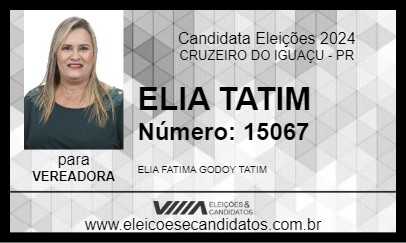 Candidato ELIA TATIM 2024 - CRUZEIRO DO IGUAÇU - Eleições