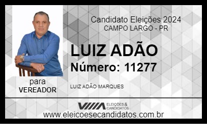 Candidato LUIZ ADÃO 2024 - CAMPO LARGO - Eleições