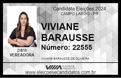 Candidato VIVIANE BARAUSSE 2024 - CAMPO LARGO - Eleições