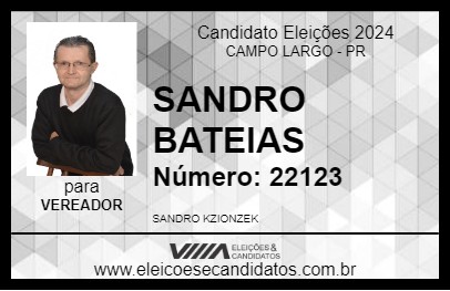 Candidato SANDRO BATEIAS 2024 - CAMPO LARGO - Eleições