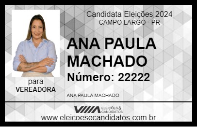 Candidato ANA PAULA MACHADO 2024 - CAMPO LARGO - Eleições