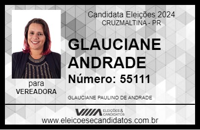 Candidato GLAUCIANE ANDRADE 2024 - CRUZMALTINA - Eleições