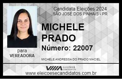 Candidato MICHELE PRADO 2024 - SÃO JOSÉ DOS PINHAIS - Eleições