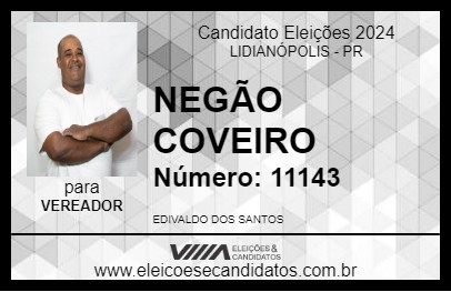 Candidato NEGÃO COVEIRO 2024 - LIDIANÓPOLIS - Eleições