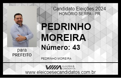 Candidato PEDRINHO MOREIRA 2024 - HONÓRIO SERPA - Eleições