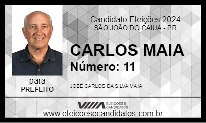 Candidato CARLOS MAIA 2024 - SÃO JOÃO DO CAIUÁ - Eleições