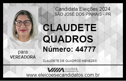 Candidato CLAUDETE QUADROS 2024 - SÃO JOSÉ DOS PINHAIS - Eleições