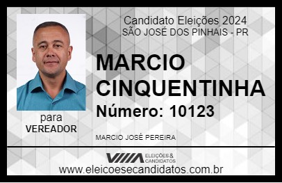 Candidato MARCIO CINQUENTINHA 2024 - SÃO JOSÉ DOS PINHAIS - Eleições