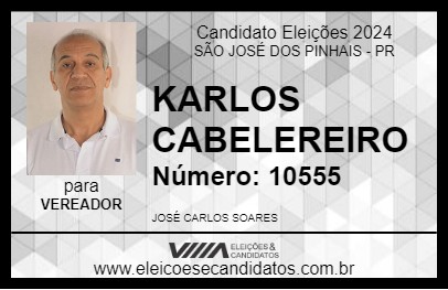 Candidato KARLOS CABELEREIRO 2024 - SÃO JOSÉ DOS PINHAIS - Eleições