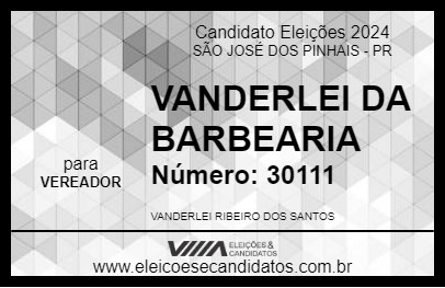 Candidato VANDERLEI DA BARBEARIA 2024 - SÃO JOSÉ DOS PINHAIS - Eleições