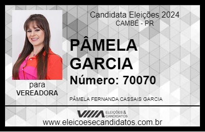 Candidato PÂMELA GARCIA 2024 - CAMBÉ - Eleições