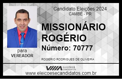 Candidato MISSIONÁRIO ROGÉRIO 2024 - CAMBÉ - Eleições