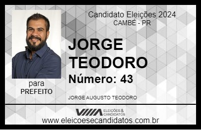 Candidato JORGE TEODORO 2024 - CAMBÉ - Eleições