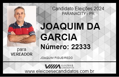 Candidato JOAQUIM DA GARCIA 2024 - PARANACITY - Eleições