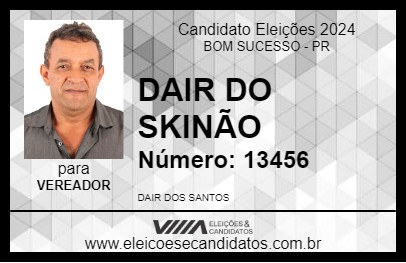 Candidato DAIR DO SKINÃO 2024 - BOM SUCESSO - Eleições