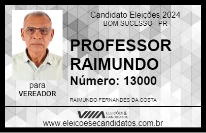 Candidato PROFESSOR RAIMUNDO 2024 - BOM SUCESSO - Eleições