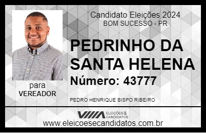 Candidato PEDRINHO DA SANTA HELENA 2024 - BOM SUCESSO - Eleições