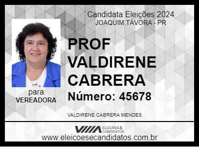 Candidato PROF VALDIRENE CABRERA 2024 - JOAQUIM TÁVORA - Eleições