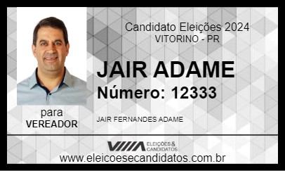 Candidato JAIR ADAME 2024 - VITORINO - Eleições