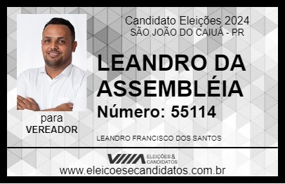 Candidato LEANDRO DA ASSEMBLÉIA 2024 - SÃO JOÃO DO CAIUÁ - Eleições