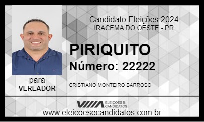 Candidato PIRIQUITO 2024 - IRACEMA DO OESTE - Eleições