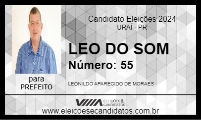 Candidato LEO DO SOM 2024 - URAÍ - Eleições