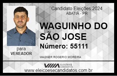 Candidato WAGUINHO DO SÃO JOSE 2024 - ABATIÁ - Eleições