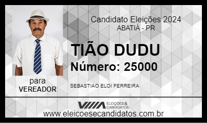 Candidato TIÃO DUDU 2024 - ABATIÁ - Eleições