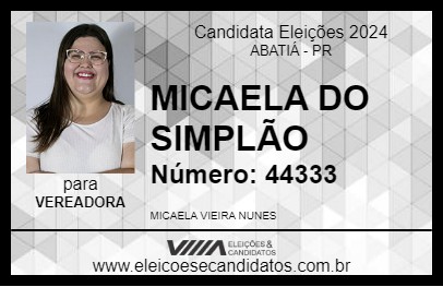 Candidato MICAELA DO SIMPLÃO 2024 - ABATIÁ - Eleições