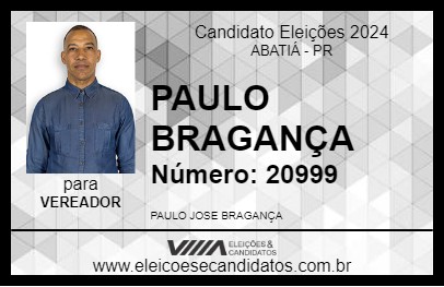 Candidato PAULO BRAGANÇA 2024 - ABATIÁ - Eleições