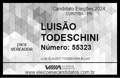 Candidato LUISÃO TODESCHINI 2024 - CURITIBA - Eleições