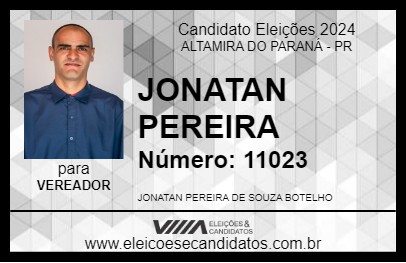 Candidato JONATAN PEREIRA 2024 - ALTAMIRA DO PARANÁ - Eleições